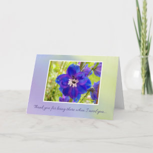 Thank you for being there... card