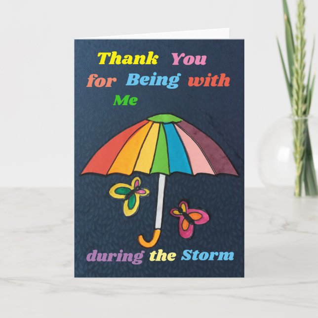 Thank you for being with me during the storm card (Front)