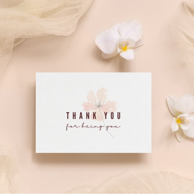 Thank You For Being You Greeting Cards  (Show your gratitude with these lovely watercolor flora, "Thank you for being you" greeting cards! )