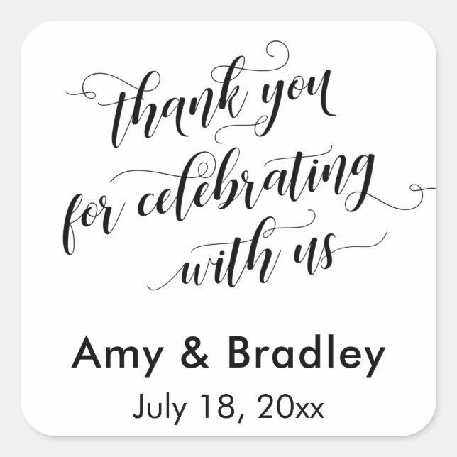 Thank You for Celebrating With Us Black on White Square Sticker (Front)