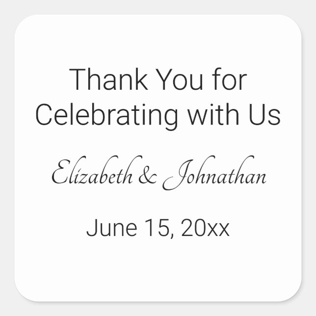 Thank You for Celebrating with Us Elegant Wedding Square Sticker (Front)