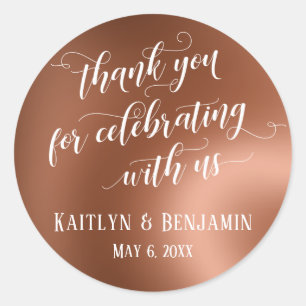 Thank You for Celebrating With Us Faux Copper Classic Round Sticker