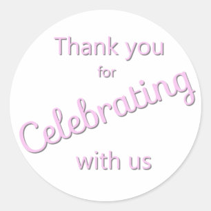 Thank You for Celebrating with Us Sticker Pink