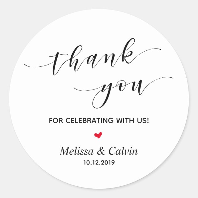 Thank you for celebrating with us Wedding Classic Round Sticker (Front)