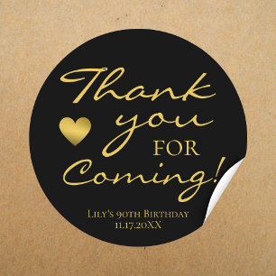 Thank You For Coming Gold Script Birthday Black  Classic Round Sticker