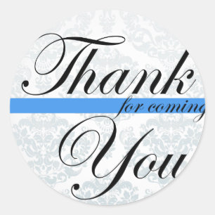 Thank You for coming- Sky Blue Classic Round Sticker