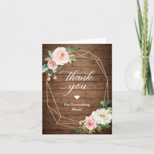 Thank You for Everything Mum Rustic Blush Floral Card