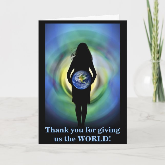 Thank you for giving us the WORLD - For Birth Mum Card (Front)