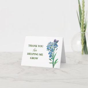 THANK YOU for HELPING ME GROW! Card