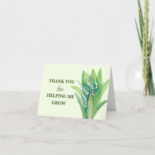 THANK YOU for HELPING ME GROW! Card