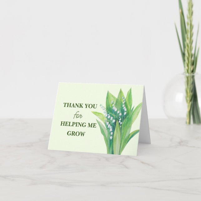 THANK YOU for HELPING ME GROW! Card (Front)