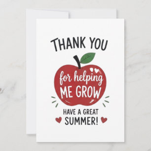 Thank You for Helping Me Grow Have a Great Summer Card