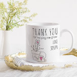 Thank You for Helping Me Grow Pink Plant Doodle Coffee Mug<br><div class="desc">Teacher gift mug with cute doodle drawing and trendy skinny font typography. The template is ready for you to personalise with your name and you can also add your teacher's name on the back as well as a tagline if you wish (such as, best teacher ever). The design features the...</div>