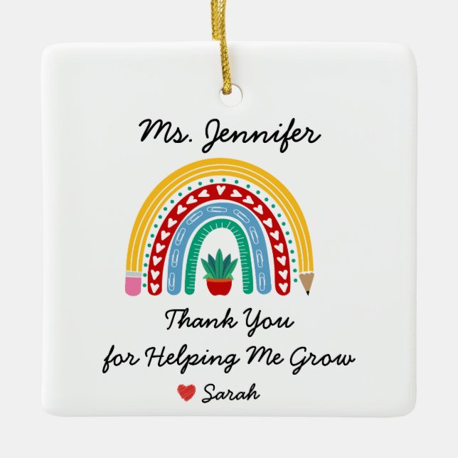 Thank You for Helping Me Grow Teacher Appreciation Ceramic Ornament (Front)