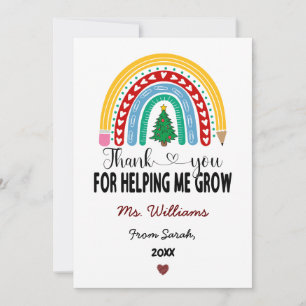 Thank You for Helping Me Grow Teacher Appreciation Holiday Card