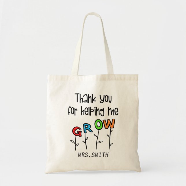 Thank You for Helping Me Grow Tote Bag (Front)