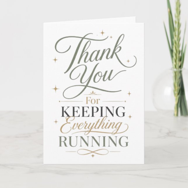 Thank You For Keeping Everything Running Card (Front)