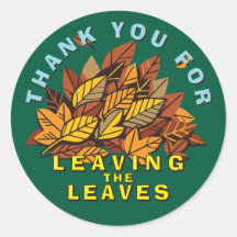 Thank You For Leaving The Leaves