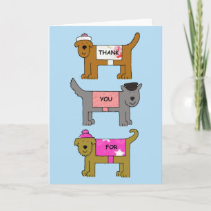 Thank you for looking after the dogs in clothes. card