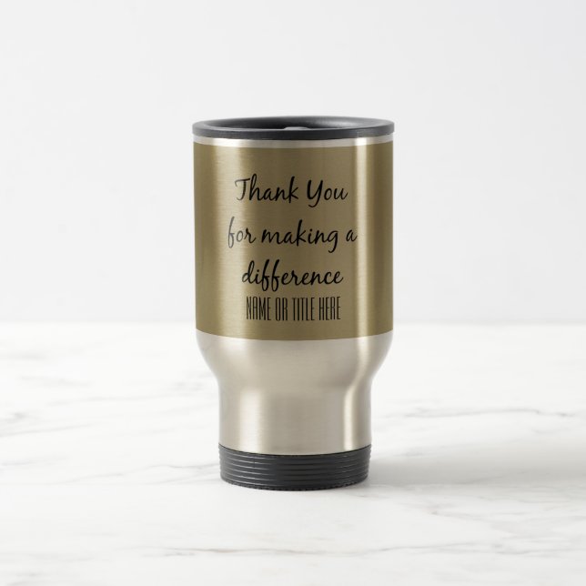Thank you for Making a Difference Travel Mug (Center)