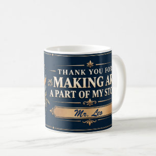 Thank You for Making Art Part of My Story Mug
