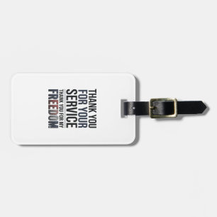 Thank You For My Freedom Patriotic Veteran Shirt_1 Luggage Tag