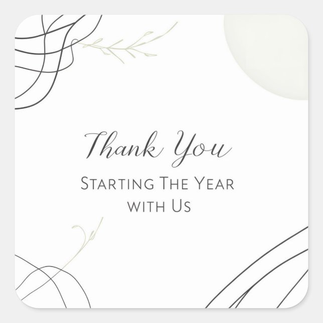 Thank You for Starting The Year with Us Square Sticker (Front)