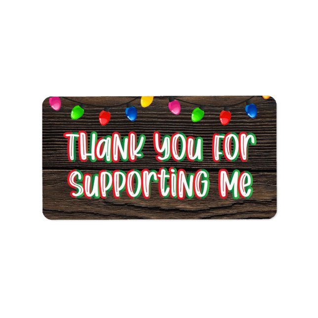 Thank You for Supporting Me Christmas Lights Label (Front)