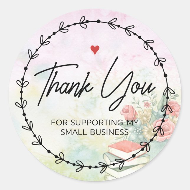 Thank You For Supporting My Small Business  Classic Round Sticker (Front)
