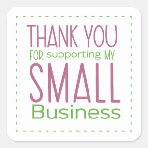 Thank you for supporting my small business square sticker