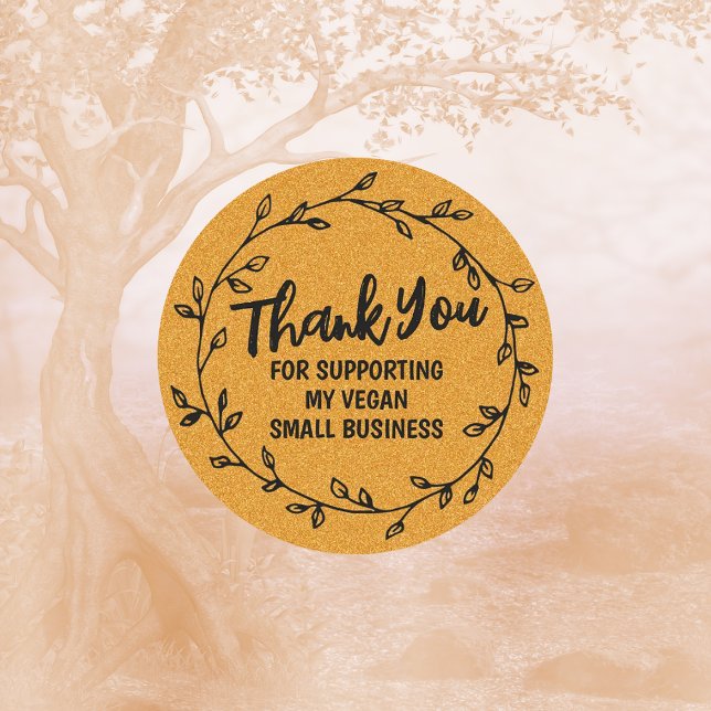 Thank You For Supporting my Vegan Small Business Classic Round Sticker (Creator Uploaded)