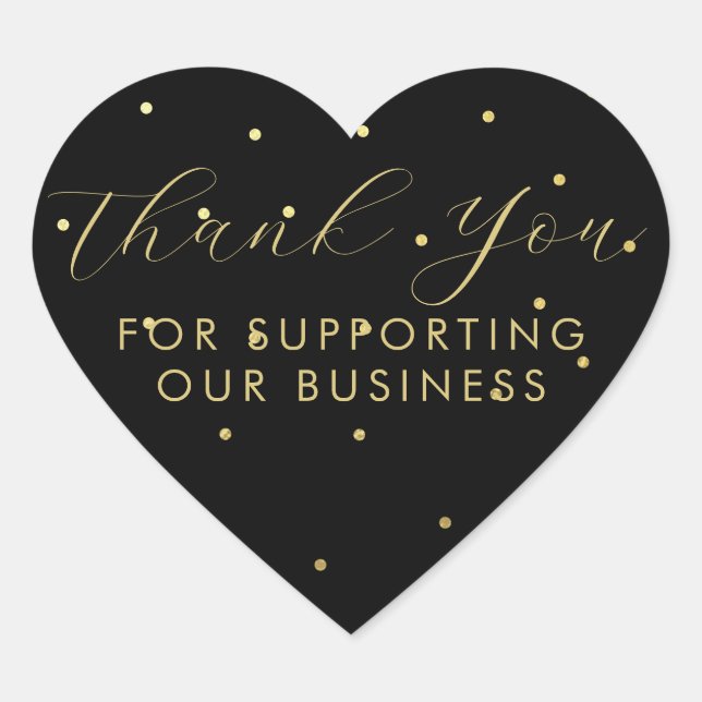 Thank You For Supporting Our Business Black Gold Heart Sticker (Front)