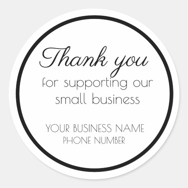 Thank you for supporting our small business classic round sticker (Front)