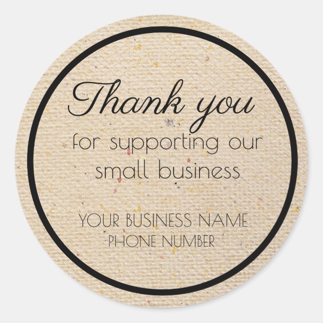 Thank you for supporting our small business classic round sticker (Front)