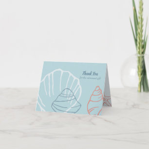 Thank You For The Retirement Gift Sea Shells Card