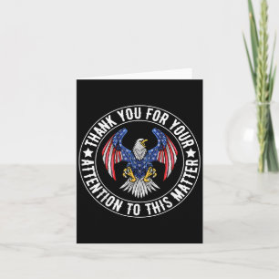 Thank You For Your Attention To This Funny Usa Fla Card