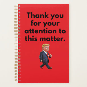 Thank You For Your Attention Trump Planner