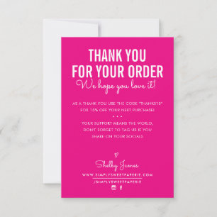THANK YOU FOR YOUR ORDER insert white ink hot pink Card