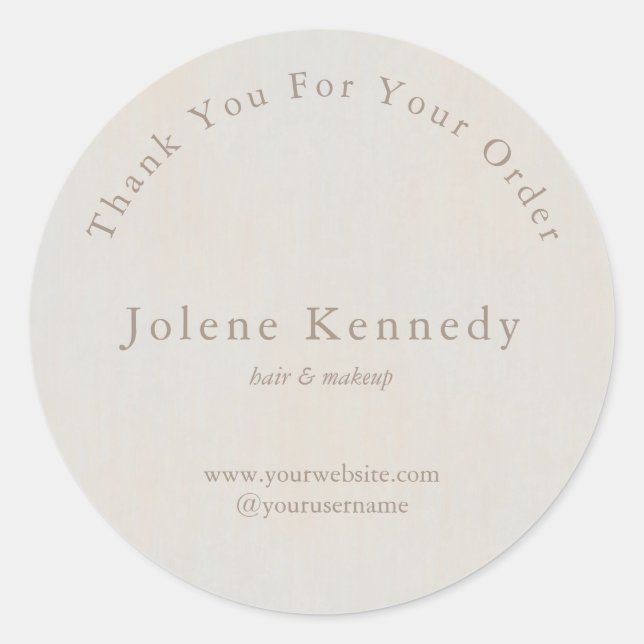 Thank you for your order Minimal Neutral Textured Classic Round Sticker (Front)