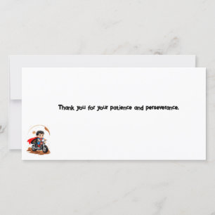 Thank you for your patience and perseverance. card