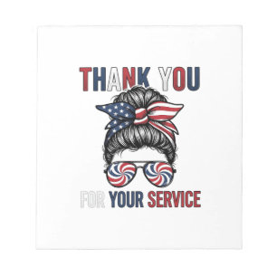 Thank You For Your Service Patriotic Messy Bun Shi Notepad