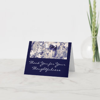 Thank You for Your Thoughtfulness ~ Thank You Card