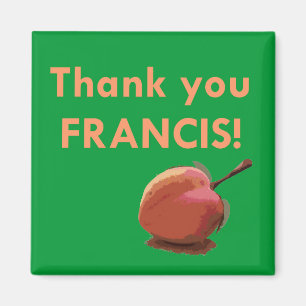 Thank You Francis! Magnet