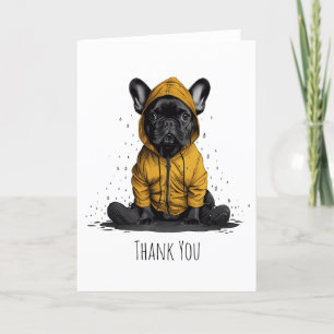 Thank You French Bulldog Wearing Raincoat Card