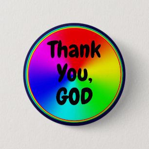 Thank You, GOD (edit text) 6 Cm Round Badge