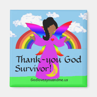 Thank-you God Survivor! Magnet