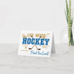 Thank You Hockey Coach Life Needs Hockey Card