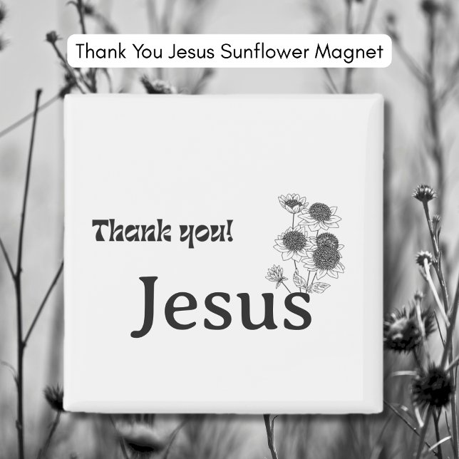 Thank You Jesus Sunflower Magnet (Thank You Jesus Sunflower Magnet)