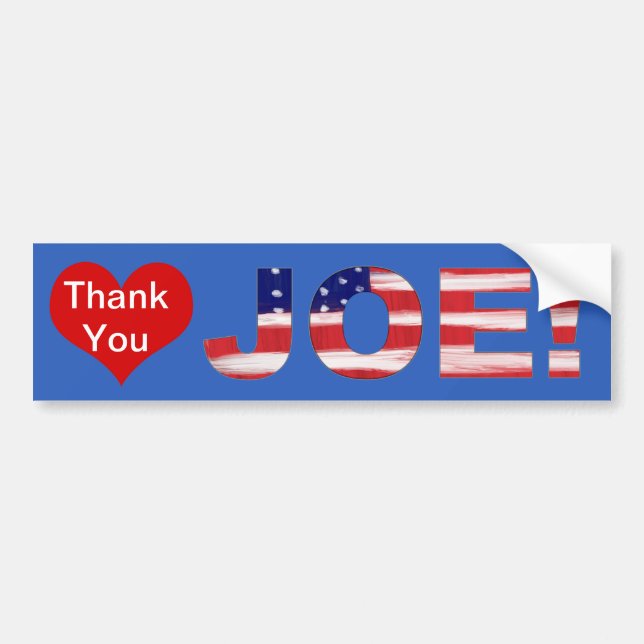 Thank You JOE! On Blue With Flag Bumper Sticker (Front)