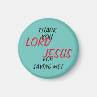 “Thank You LORD JESUS For Saving Me!”